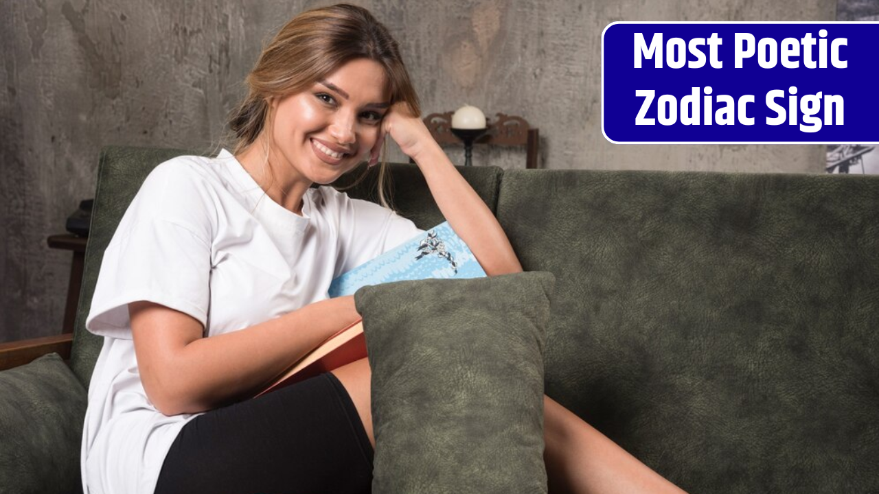 Top 4 Most Poetic Zodiac Sign