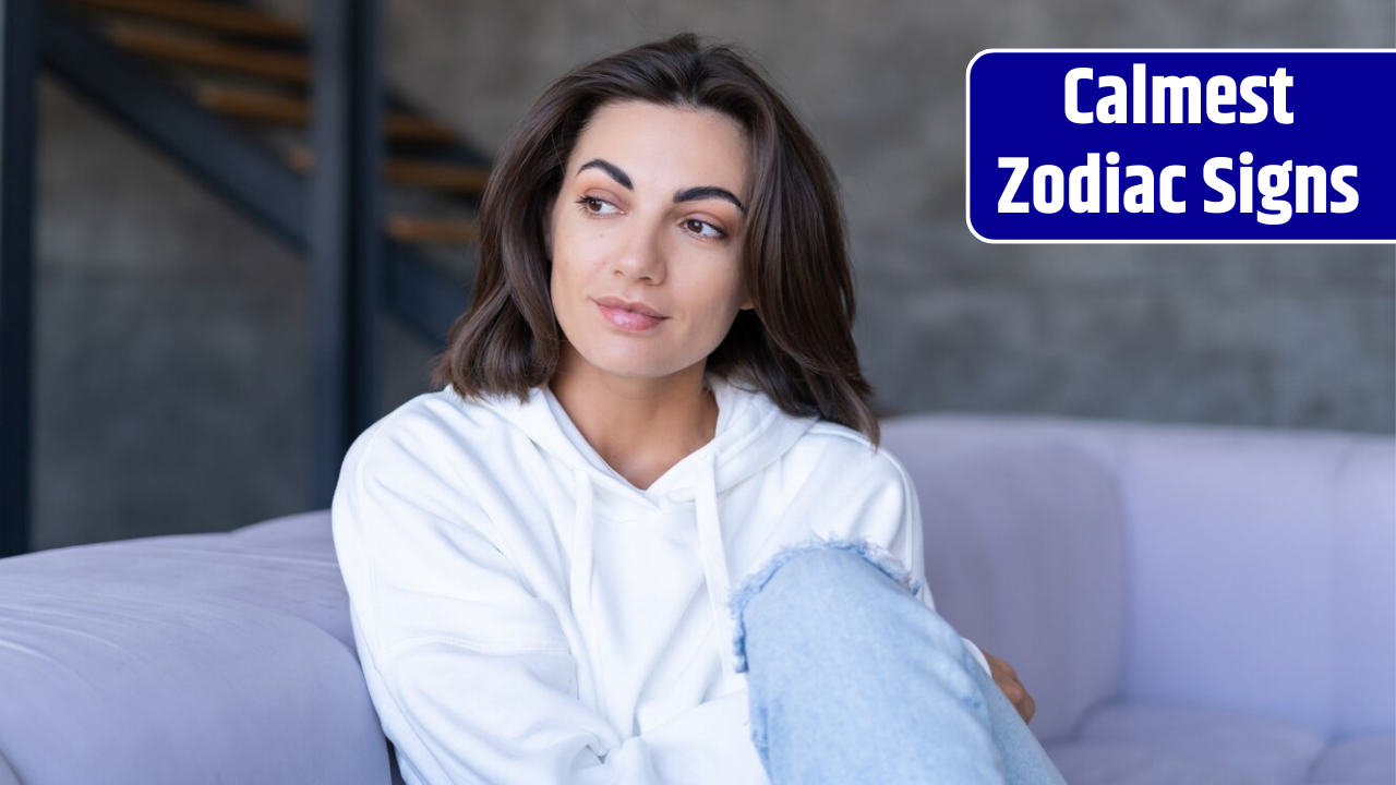 Top 5 Calmest Zodiac Signs