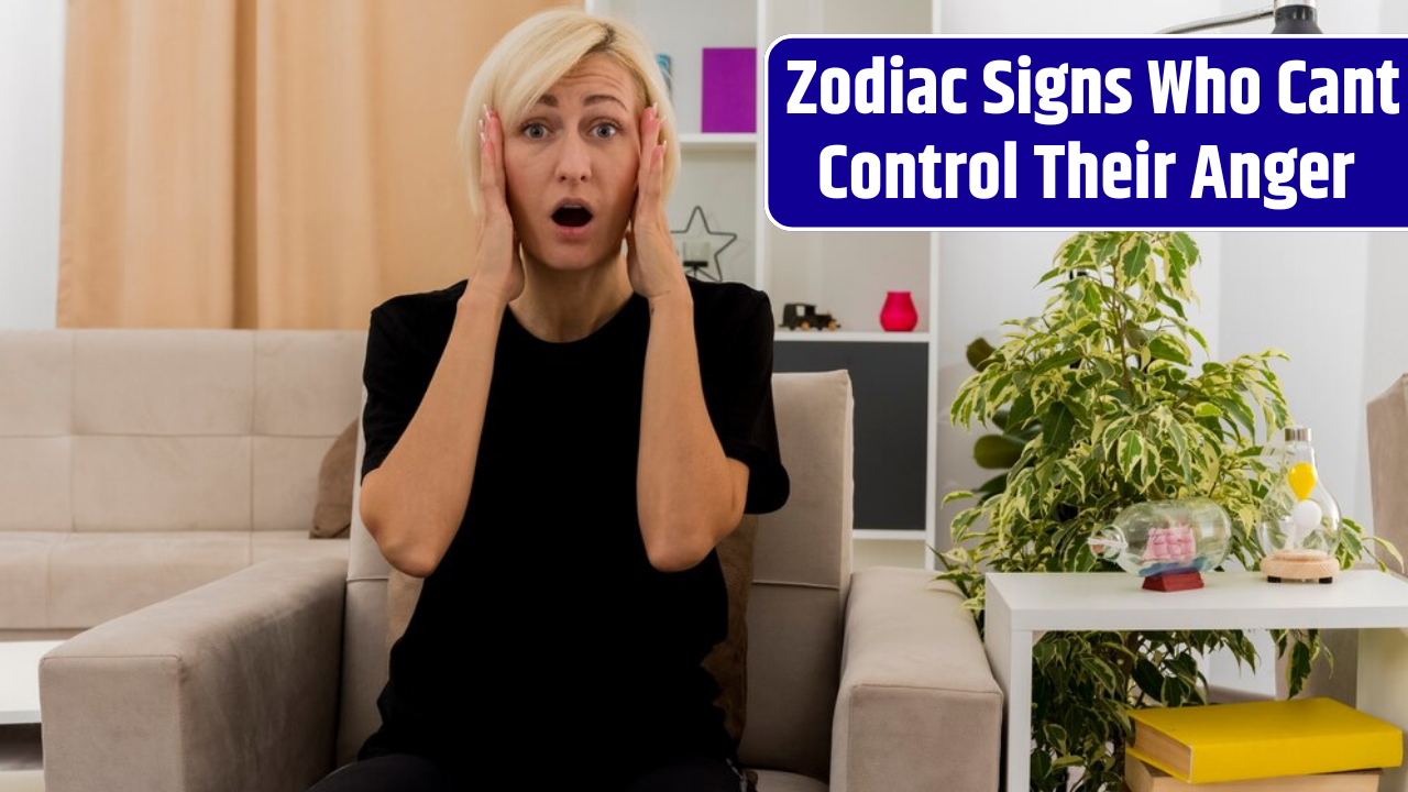 Top 5 Zodiac Signs Who Cant Control Their Anger